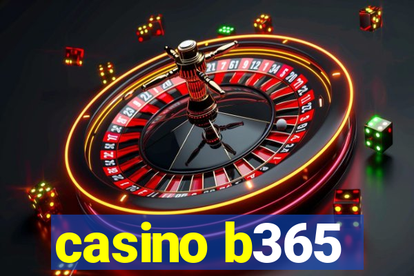 casino b365