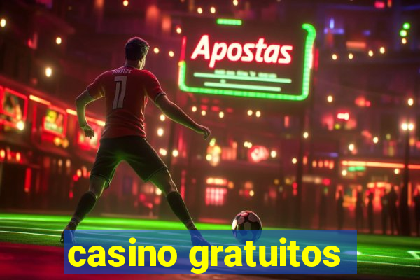 casino gratuitos