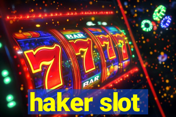 haker slot