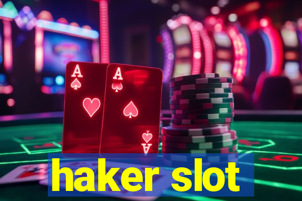 haker slot