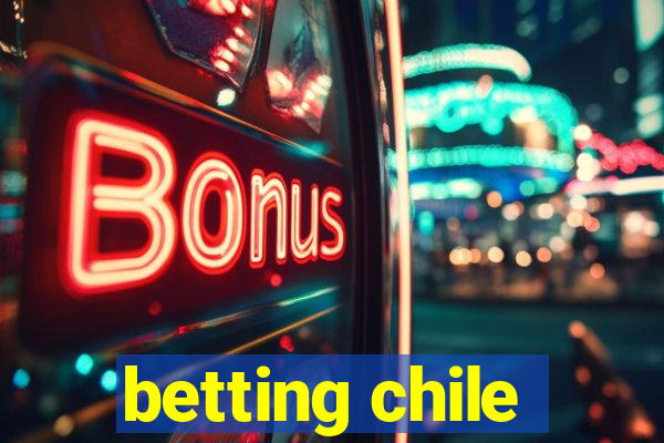 betting chile