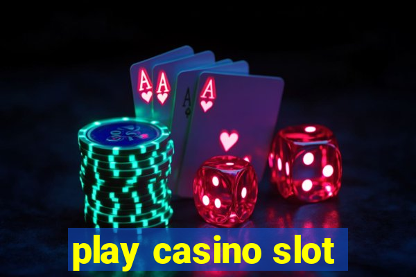 play casino slot