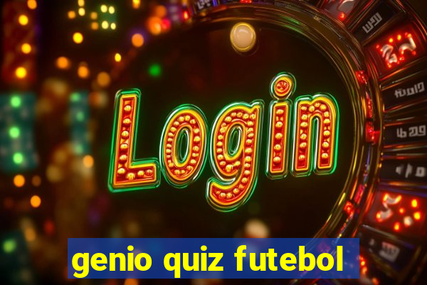 genio quiz futebol