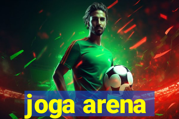 joga arena