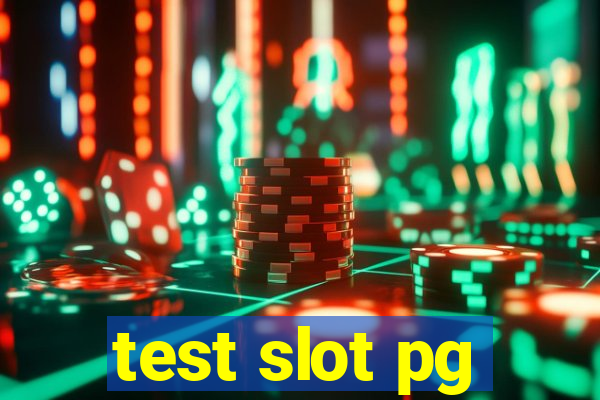 test slot pg