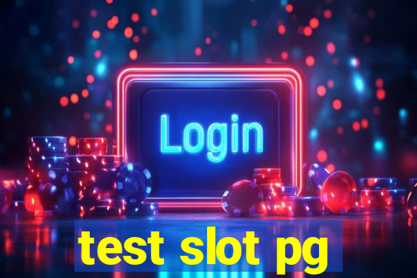 test slot pg