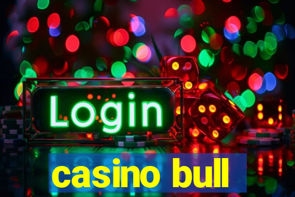 casino bull