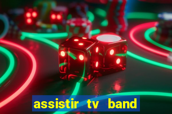 assistir tv band bahia ao vivo