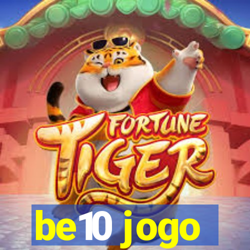 be10 jogo