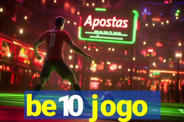 be10 jogo