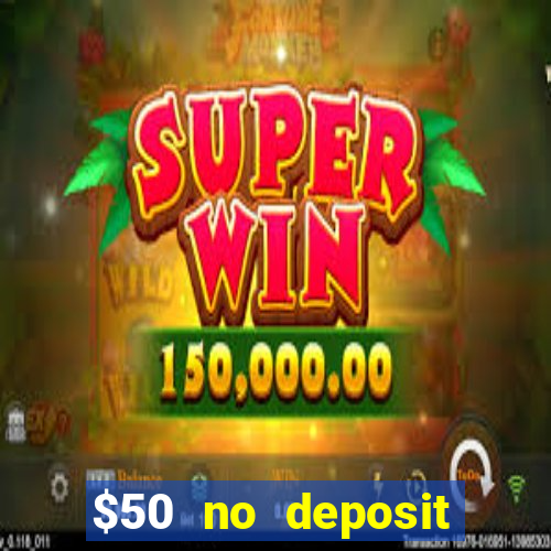 $50 no deposit bonus casino extreme