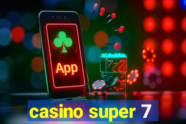 casino super 7