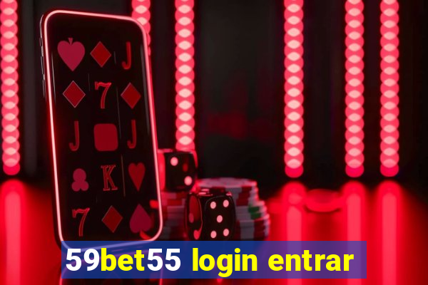 59bet55 login entrar