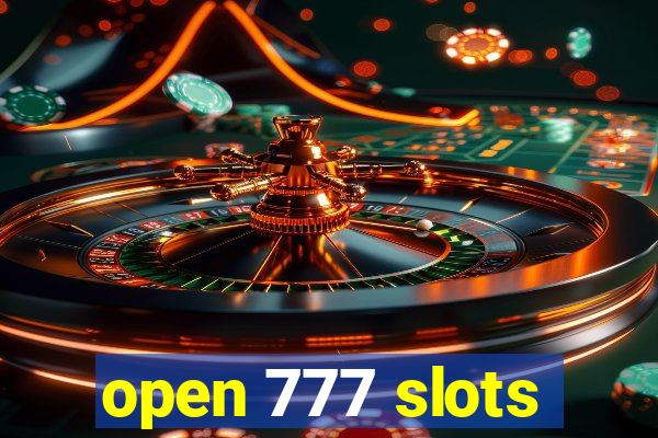 open 777 slots