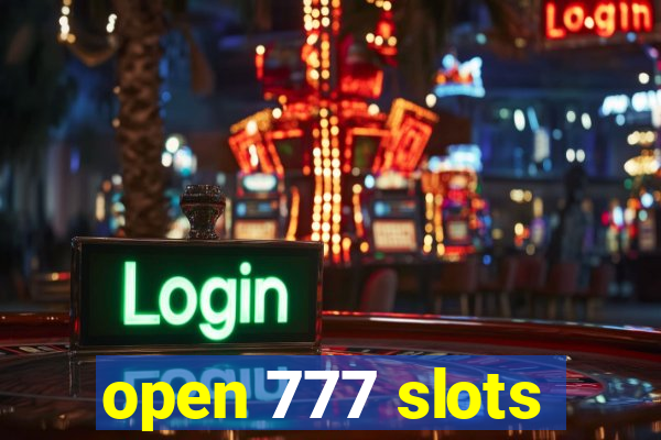 open 777 slots