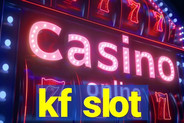 kf slot