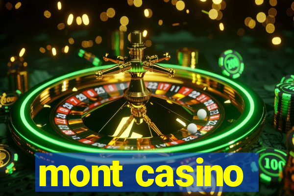 mont casino