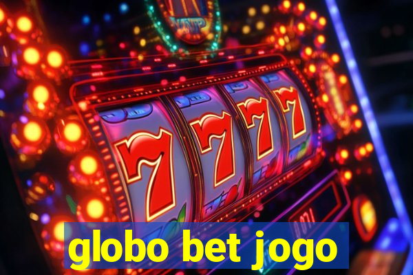 globo bet jogo