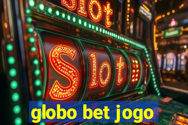 globo bet jogo