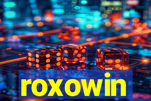 roxowin