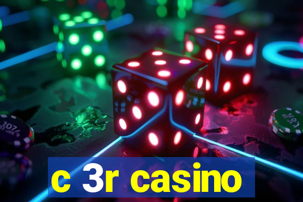 c 3r casino