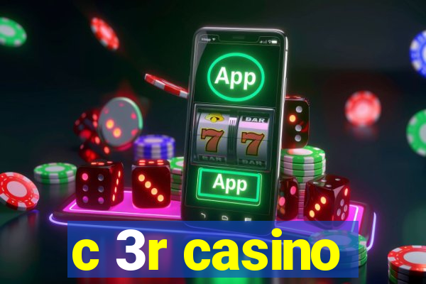 c 3r casino