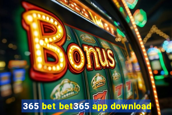 365 bet bet365 app download