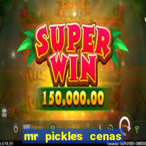 mr pickles cenas de sexo