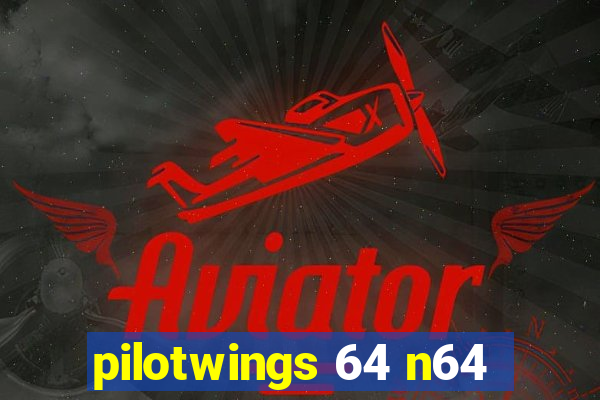 pilotwings 64 n64