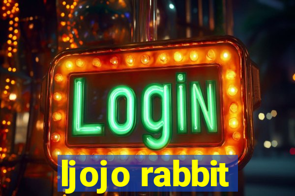 ljojo rabbit