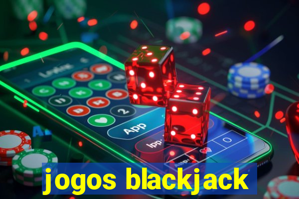 jogos blackjack