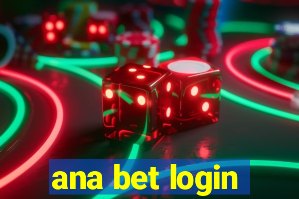 ana bet login