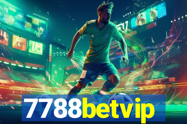 7788betvip