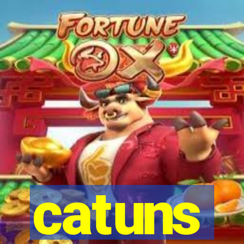 catuns