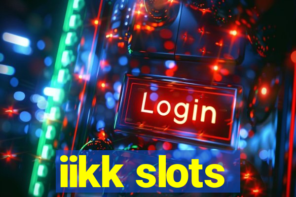 iikk slots