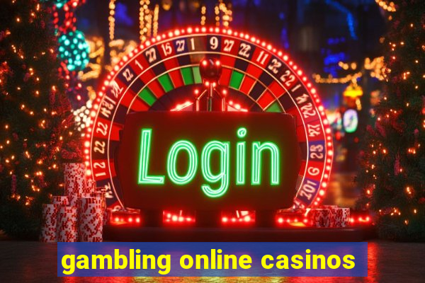 gambling online casinos