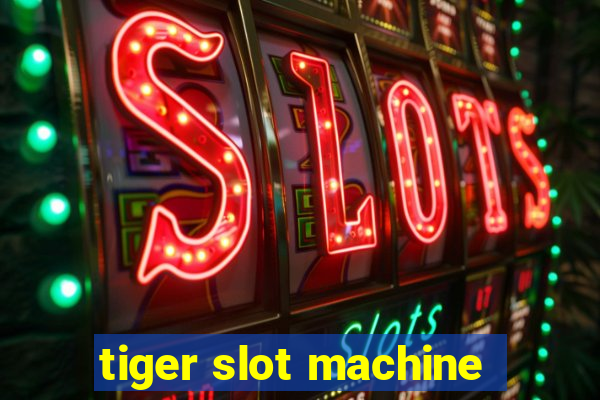 tiger slot machine