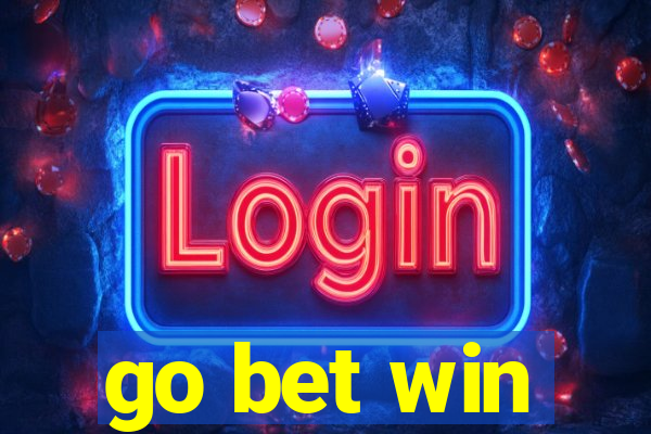 go bet win