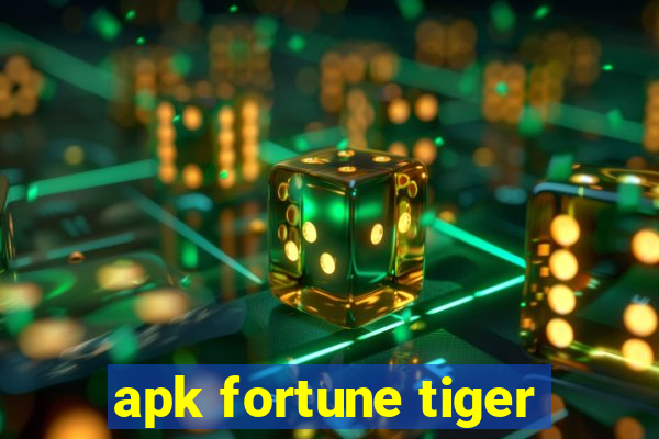 apk fortune tiger