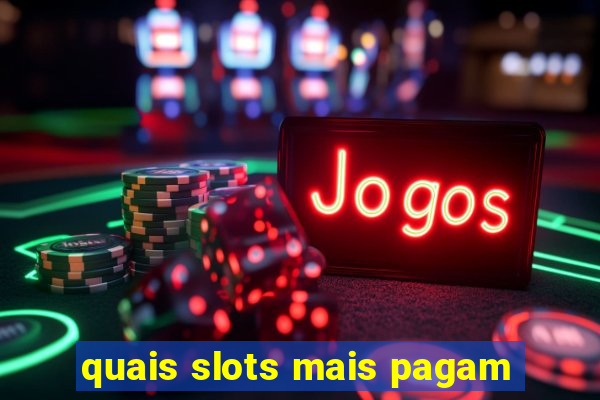 quais slots mais pagam