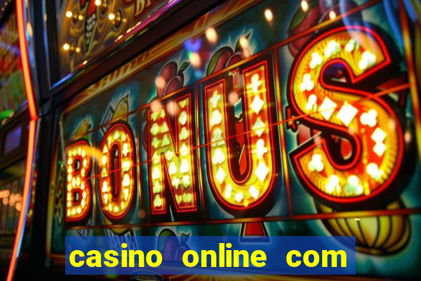 casino online com bonus de cadastro sem deposito