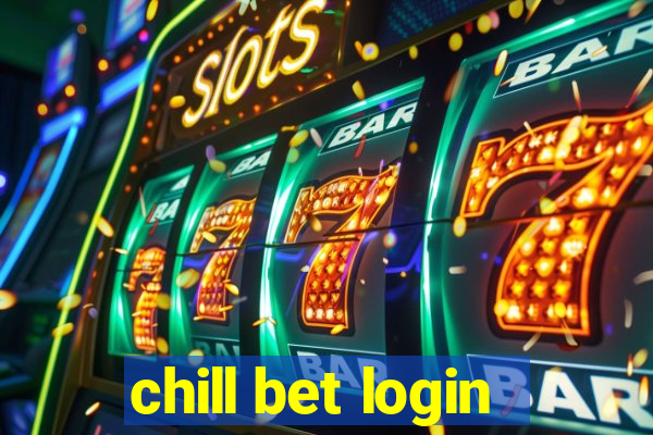 chill bet login