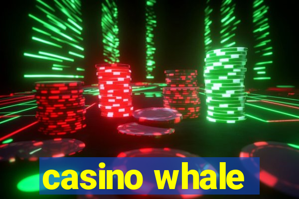 casino whale