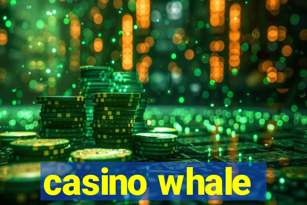 casino whale