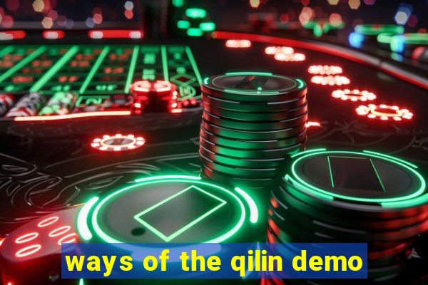 ways of the qilin demo