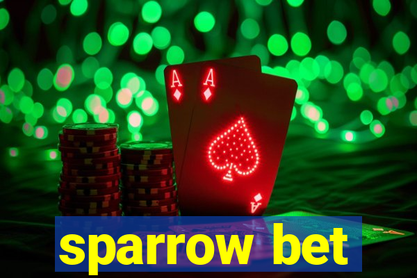 sparrow bet