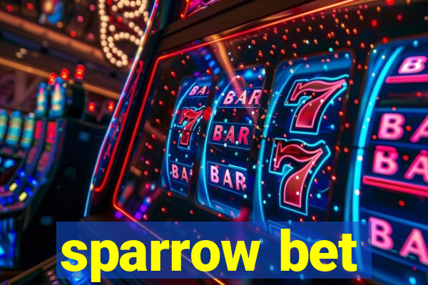 sparrow bet