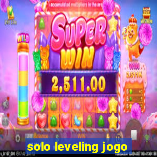 solo leveling jogo