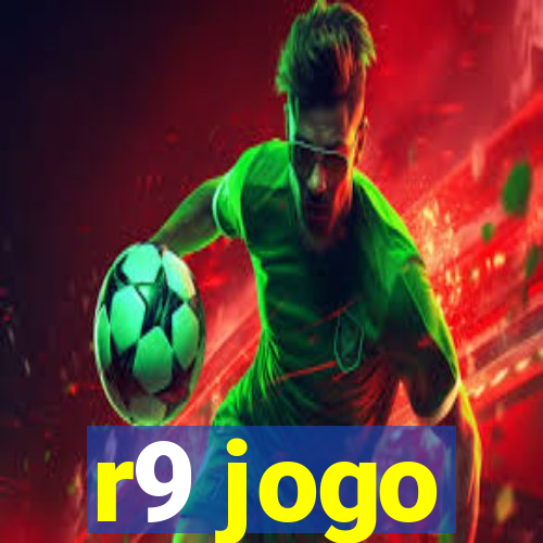 r9 jogo