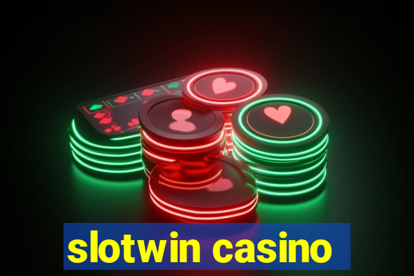 slotwin casino